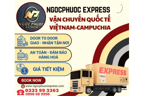 CAMPUCHIA EXPRESS - Gửi hàng đi Campuchia tại NgocPhuoc Express